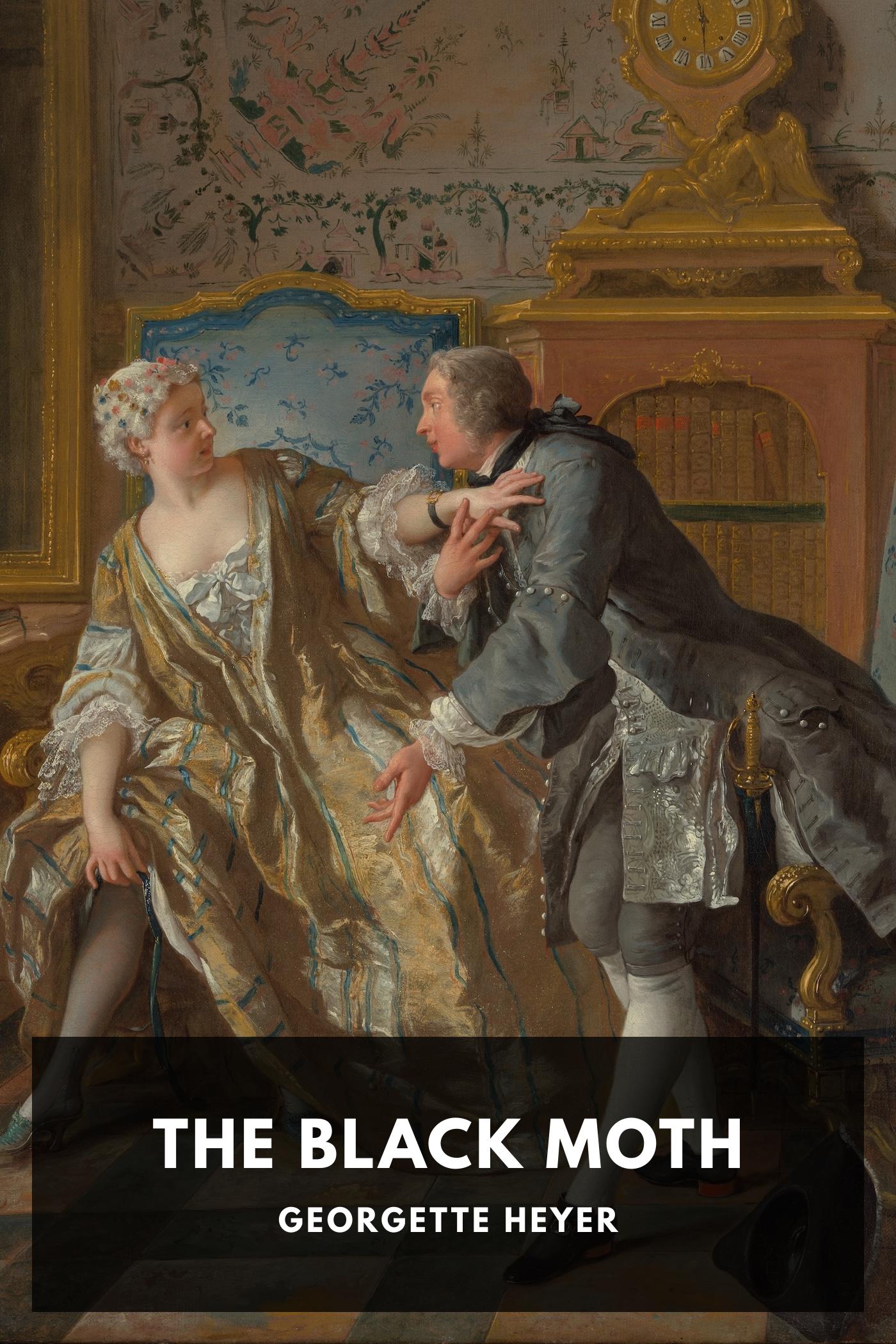 The Black Moth - Georgette Heyer